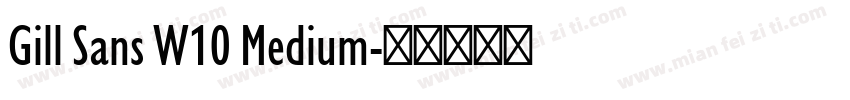 Gill Sans W10 Medium字体转换